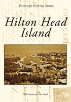 Hilton Head Island (Postcard History Series) 1467163171 Book Cover