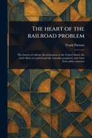 The Heart of the Railroad Problem 1023555034 Book Cover