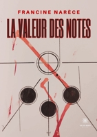 La valeur des notes (French Edition) B0DJCSXZWT Book Cover
