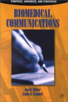 Biomedical Communications: Purposes, Audiences, and Strategies
