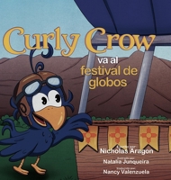 Curly Crow va al festival de globos 1957701331 Book Cover