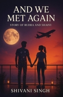 And We Met Again (Story of Rudra and Shaivi) 9361854291 Book Cover