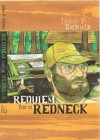 Requiem for a Redneck 0981825206 Book Cover