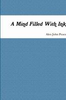 A Mind Filled With Ink 0244710422 Book Cover