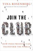 Join the Club: How Peer Pressure Can Transform the World 0393068587 Book Cover