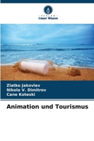 Animation und Tourismus (German Edition) 6207505697 Book Cover