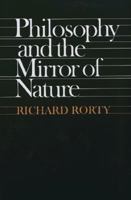Philosophy and the Mirror of Nature 0691020167 Book Cover