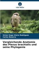 Vergleichende Anatomie des Plexus brachialis und seine Phylogenie (German Edition) 6208483824 Book Cover