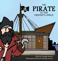 The Pirate at the Dentist's Office 1088028675 Book Cover