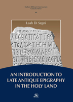 An N Introduction to Late Antique Epigraphy in the Holy Land: A Thorough Study on Greek and Latin Epigraphy in the Holy Land B0BC2L6VFC Book Cover