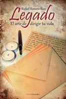 Legado: El Arte de Dirigir Tu Vida 1501019295 Book Cover