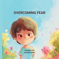 Overcoming Fear B0DPTQBFQ3 Book Cover