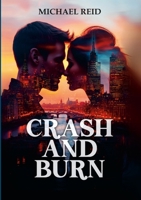 Crash and Burn 1326884689 Book Cover