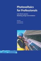 Photovoltaics for Professionals 1138139114 Book Cover