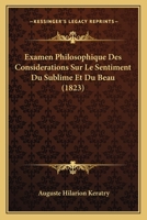 Examen Philosophique Des Considerations Sur Le Sentiment Du Sublime Et Du Beau (1823) 1168124697 Book Cover