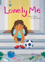 Lonely Me (Emotions and Me, 4) 1779460600 Book Cover