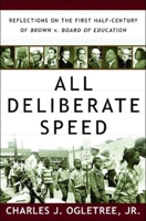 All Deliberate Speed: Reflections on the First Half-Century of Brown v. Board of Education 0393326861 Book Cover