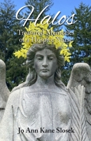 Halos: Treasured Memories of a Hospice Nurse B09F166F3P Book Cover