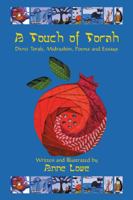 A Touch of Torah: Divrei Torah, Midrashim, Poems and Essays 1532058446 Book Cover
