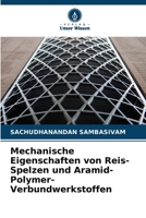 Mechanische Eigenschaften von Reis-Spelzen und Aramid-Polymer-Verbundwerkstoffen (German Edition) 6209754872 Book Cover