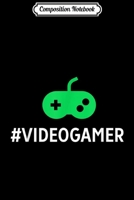 Composition Notebook: Video Gamer Funny for video game players #videogamer Journal/Notebook Blank Lined Ruled 6x9 100 Pages 170605968X Book Cover