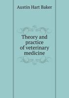Theory and Practice of Veterinary Medicine 1017761604 Book Cover