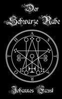 Der Schwarze Rabe: Dämonenbeschwörung und Schwarzmagie Grimoire, Der dreifache Zwang der Hölle B0BVDKQMNJ Book Cover