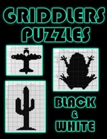 Griddlers Puzzles Black and White: Nonogram Puzzle Book for Adults, Hanjie Picross Book, Japanese Crossword, Gift for Brain Teaser Lovers B08GBCWW72 Book Cover