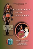 Vela Kurv Legacy Series Part I BYCAB Edition The Scintillate Seed to Vela Kurv 1456472755 Book Cover
