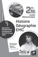 Passerelles - HISTOIRE GÉOGRAPHIE EMC - 2de Bac Pro- Ed. 2024 - Guide pédagogique (French Edition) 2216171778 Book Cover