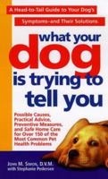 What Your Dog Is Trying To Tell You 0312182147 Book Cover