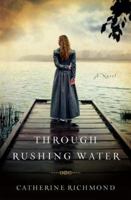 Through Rushing Water 1595549250 Book Cover
