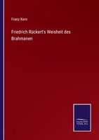Friedrich R�ckert's Weisheit des Brahmanen 1161174923 Book Cover
