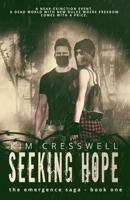 Seeking Hope: Post-Apocalyptic Thriller 1990225063 Book Cover