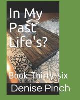 In My Past Life's: Book Six 1728806615 Book Cover