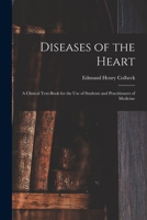 Diseases of the Heart: A Clinical Text-Book for the Use of Students and Practitioners of Medicine 1014260752 Book Cover
