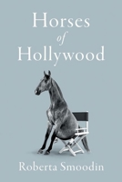 Horses of Hollywood (Screen Classics) 1985901730 Book Cover