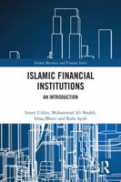 Islamic Financial Institutions: An Introduction (Islamic Business and Finance Series) 1032789328 Book Cover