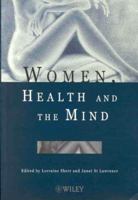 Women, Health and the Mind 0471998796 Book Cover