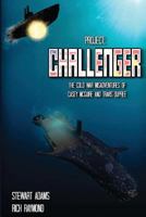 The Cold War Misadventures of Casey Mcguire and Travis Dupree: Project: Challenger 1496122135 Book Cover