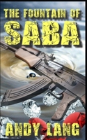 The Fountain Of Saba: Romance And The Paranormal In The Heart Of Africa B0GNGMBD6W Book Cover
