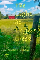 The Light at Thyme Creek (The Thyme Creek Series) B0GZBKG2DM Book Cover
