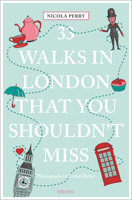 33 Walks in London That You Shouldn't Miss 3954518864 Book Cover