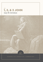 1, 2, & 3 John: Evangelical Exegetical Commentary (EEC) 1577995759 Book Cover