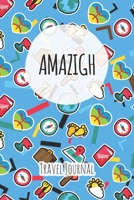 Amazigh Travel Journal: 6x9 Travel planner I Road trip planner I Dot grid journal I Travel notebook I Travel diary I Pocket journal I Gift for Backpacker 1675222045 Book Cover