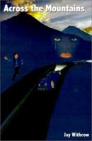 Across the Mountains 0759605327 Book Cover