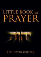 Little Book on Prayer 1633065790 Book Cover