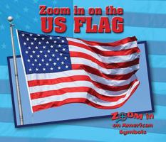 Zoom in on the US Flag 0766084604 Book Cover