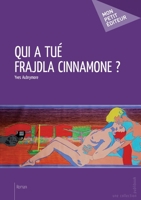 Qui a tué Frajdla Cinnamone ? (French Edition) 2748398610 Book Cover