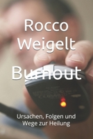 Burnout: Ursachen, Folgen und Wege zur Heilung B0FVDZCMNZ Book Cover
